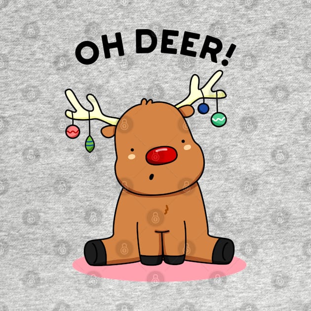 Oh Deer Cute Christmas Reindeer Pun by punnybone